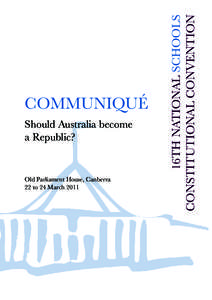 Should Australia become a Republic? Old Parliament House, Canberra 22 to 24 March 2011