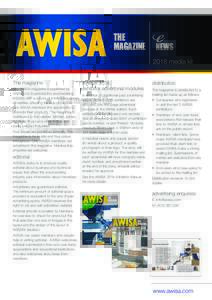 AWISA editorial AWISA’s policy is to produce quality editorial about business and technical issues that affect the woodworking industry, plus information about members’