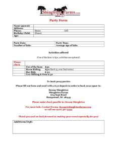 Party Form Name (parent) Address: Phone: Birthday Child: Age: