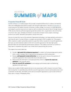 Prospective Nonprofit Guide Summer of Maps is a 12-week program that provides competitive fellowships to students and matches them with challenging spatial analysis projects with nonprofit organizations. We are a B Corpo