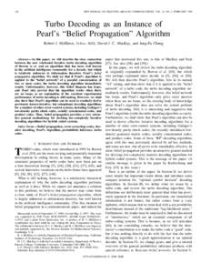140  IEEE JOURNAL ON SELECTED AREAS IN COMMUNICATIONS, VOL. 16, NO. 2, FEBRUARY 1998 Turbo Decoding as an Instance of Pearl’s “Belief Propagation” Algorithm