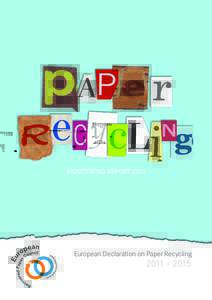 Papermaking / Water conservation / Chemistry / energy conservation / Confederation of European Paper Industries / Natural environment / Paper recycling / Recycling / Economy / Wet strength / Polyethylene terephthalate / Pulp and paper industry in Europe