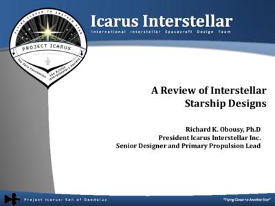 Space / Interstellar probe / Project Icarus / Icarus interstellar / Starship / Solar sail / Voyager 1 / Interstellar medium / Spacecraft / Interstellar travel / Spaceflight / Space technology