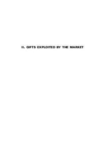 II. GIFTS EXPLOITED BY THE MARKET  CLAUDIA VON WERLHOF Capitalist Patriarchy and the Negation of Matriarchy