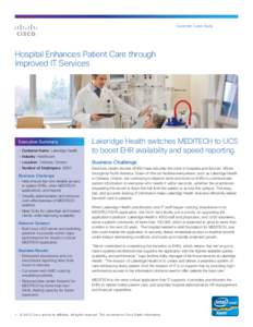 Customer Case Study  Hospital Enhances Patient Care through Improved IT Services  Executive Summary