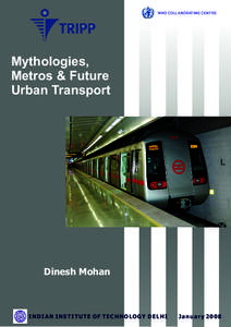 WHO COLLABORATING CENTRE  Mythologies, Metros & Future Urban Transport