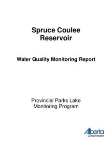 Spruce Coulee Reservoir Water Quality Monitoring Report Provincial Parks Lake Monitoring Program