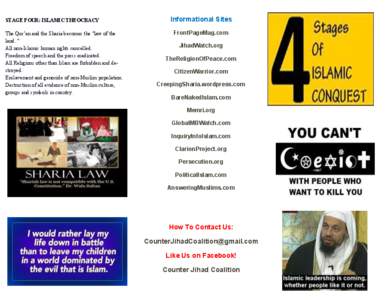 STAGE FOUR: ISLAMIC THEOCRACY  The Qur’an and the Sharia becomes the 
