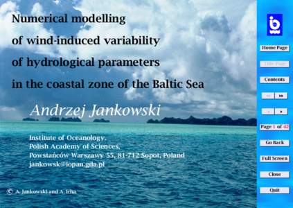 Numerical modelling of wind-induced variability of hydrological parameters in the coastal zone of the Baltic Sea  Andrzej Jankowski
