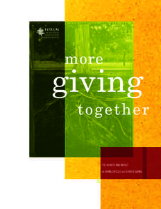 more  giving together  THE GROWTH AND IMPACT