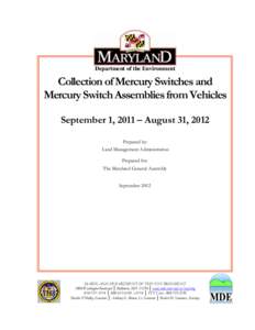 Department of the Environment  Collection of Mercury Switches and Mercury Switch Assemblies from Vehicles September 1, 2011 – August 31, 2012 Prepared by: