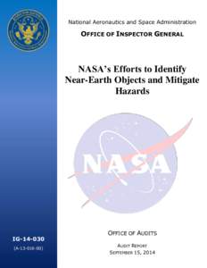 National Aeronautics and Space Administration  OFFICE OF INSPECTOR GENERAL NASA’s Efforts to Identify Near-Earth Objects and Mitigate