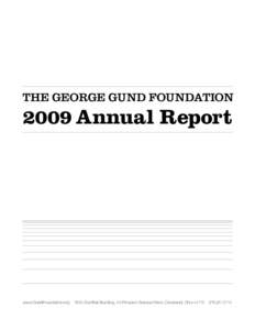The George Gund Foundation 2009 Annual Report