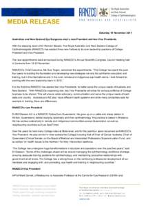 MEDIA RELEASE Saturday 19 November 2011 Australian and New Zealand Eye Surgeons elect a new President and two Vice Presidents With the stepping down of Dr Richard Stawell, The Royal Australian and New Zealand College of 