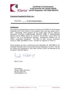 Certificate of Conformance to EU DirectiveEU (RoHS) and EC RegulationREACH) Component Supplied By Kionix, Inc.: Description:
