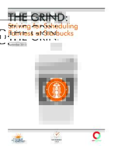 THE GRIND:  Striving for Scheduling Fairness at Starbucks September 2015
