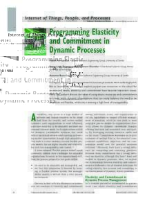 Internet of Things, People, and Processes  Editor: Schahram Dustdar •  Programming Elasticity and Commitment in