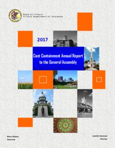 State of Illinois Illinois Department of Insurance 2017 Cost Containment Annual Report to the General Assembly
