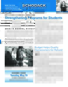 INSIDE THIS ISSUE • Continuing Opportunities for Students • Proposition to Create Capital Reserve Fund SCHODACK CENTRAL SCHOOL DISTRICT