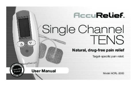 Single Channel  TENS Natural, drug-free pain relief Target-specific pain relief.