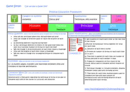 Game Sense:  ‘Can we play a Game Yet?’ Physical Education Framework Category of Activity: