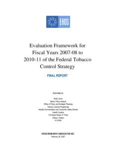 Evaluation Framework for Fiscal Yearstoof the Federal Tobacco Control Strategy FINAL REPORT