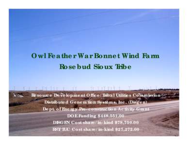Rosebud Sioux Tribe - Owl Feather War Bonnet Wind Farm
