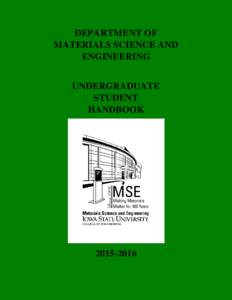 DEPARTMENT OF MATERIALS SCIENCE AND ENGINEERING UNDERGRADUATE STUDENT HANDBOOK