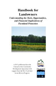 Handbook for Landowners Understanding the Tools, Opportunities, and Financial Implications of Farmland Protection