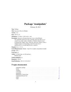 Package ‘manipulate’ February 20, 2015 Type Package Title Interactive Plots for RStudio VersionDate