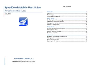   Table	
  of	
  Contents	
   SpeedCoach	
  Mobile	
  User	
  Guide	
   Performance	
  Phones,	
  LLC	
  