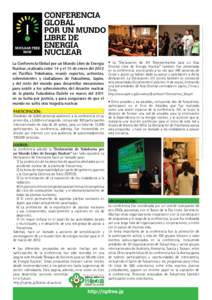    • La “Declaración de 311 Representantes para un Asia Oriental Libre de Energía Nuclear” también fue presentada en la conferencia; anunciando a su vez que 100 personas de Corea y Japón ya habían dado su ap