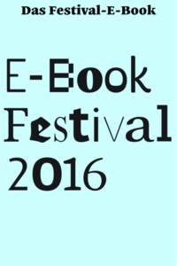 ANDREA NIENHAUS, NIKOLA RICHTER (HG.) E-BOOK-FESTIVAL 2016 Ein Reader E-Book erstellt mit der mikrotext-Instanz bei Booktype Festival-Logo: Ismaël Sanou Das Festival wurde gefördert von der Bundeszentrale für politis