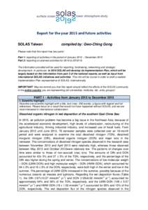 Report for the year 2015 and future activities SOLAS Taiwan compiled by: Gwo-Ching Gong  Please note that this report has two parts!