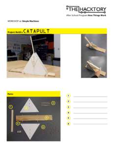After School Program How Things Work WORKSHOP on Simple Machines Project: Build a  CATAPULT