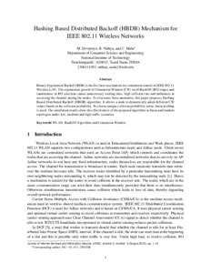 Hashing Based Distributed Backoff (HBDB) Mechanism for IEEEWireless Networks M. Devipriya, B. Nithya, and C. Mala∗ Department of Computer Science and Engineering National Institute of Technology Tiruchirappalli