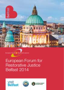 European Forum for Restorative Justice Belfast 2014 BELFAST