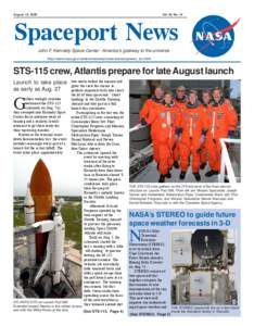 August 18, 2006  Vol. 45, No. 16 Spaceport News John F. Kennedy Space Center - America’s gateway to the universe