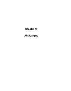 How to Evaluate Alternative Cleanup Technologies for Underground Storage Tank Sites - A Guide for Corrective Action Plan Reviewers, Chapter 7, Air Sparging