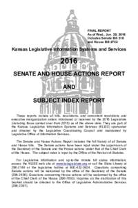 FINAL REPORT As of Wed., Jun. 29, 2016 Includes Senate Bill 518 and House BillKansas Legislative Information Systems and Services