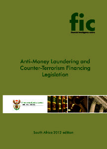 INDEX The Financial Intelligence Centre Act, 2001 Money Laundering and Terrorist Financing Control Regulations Exemptions in terms of the FIC Act, 2001