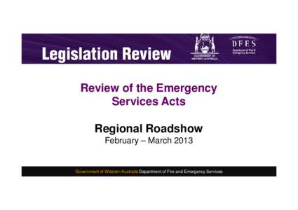 Consultation Review ofand the Development Emergency of a new Emergency Services Act