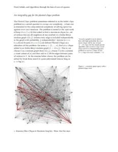 Proof, beliefs, and algorithms through the lens of sum-of-squares  1 An integrality gap for the planted clique problem The Planted Clique problem (sometimes referred to as the hidden clique