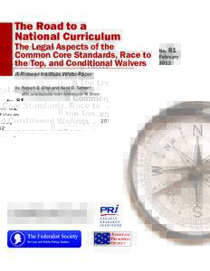 The Road to a National Curriculum The Legal Aspects of the Common Core Standards, Race to the Top, and Conditional Waivers