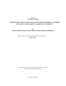 Document:-  A/CN.4/L.177/Add.3 Working Group on relations between States and international organizations - Consolidated draft articles: Articles 81 and 82 - reproduced in A/CN.4/SR.1138