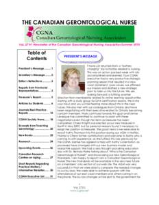 THE CANADIAN GERONTOLOGICAL NURSE  Vol. 27 #1 Newsletter of the Canadian Gerontological Nursing Association Summer 2010 Table of Contents