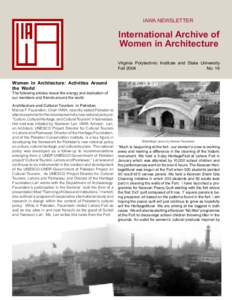 IAWA NEWSLETTER  International Archive of Women in Architecture Virginia Polytechnic Institute and State University Fall 2004