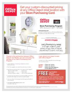 SPC Account # Thanks to the partnership between Office Depot® and Namta, you can now enjoy the benefits of our Store Purchasing Card Program.