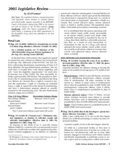 2005 Legislative Review by Al O’Connor* [Ed. Note: The Legislative Review, summarizing New York legislative action relevant to criminal defense and related fields, appears annually in the REPORT. Copies of the feature 