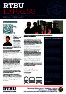 RTBU EXPRESS The Official Newsletter of the Rail Divisions of the RTBU Victorian Branch VOL 1 | Issue 14 | 06 October 2014
